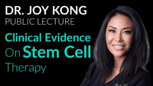 Dr Joy Kong - clinical evidence on stem cell therapy