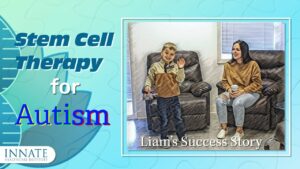 Stem Cell therapy for autism - Liam's story