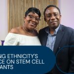 Exploring Ethnicity's Influence on Stem Cell Transplants with Dr Ziga