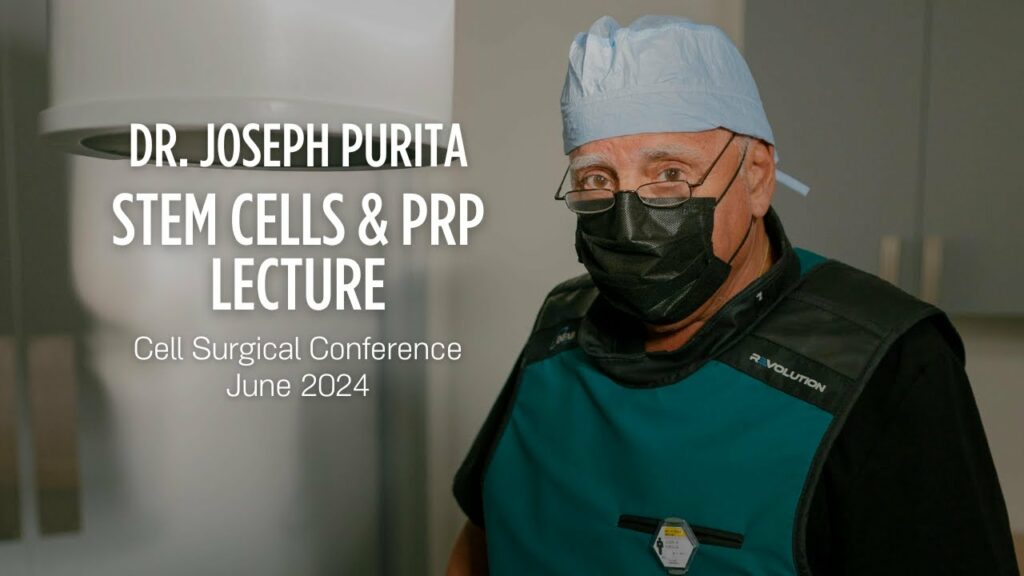 Dr Joseph Purita - Cell Surgical Conference June 2024 (Stem Cells & PRP)