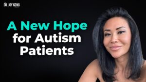 Harnessing the Power of Stem Cells for Autism - Dr. Joy Kong’s Breakthrough Insights