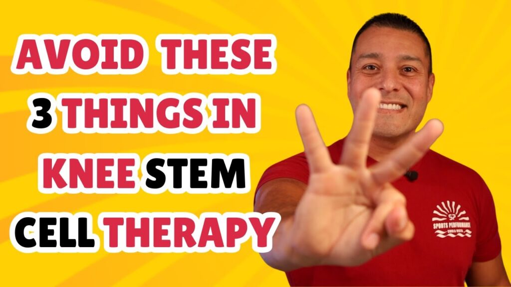 three things to avoid in knee stem cell therapy