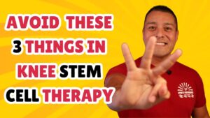 three things to avoid in knee stem cell therapy