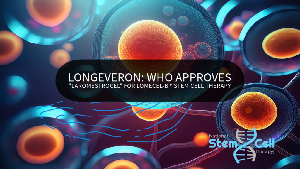 Longeveron: WHO Approves "Laromestrocel" for Lomecel-B™ Stem Cell Therapy