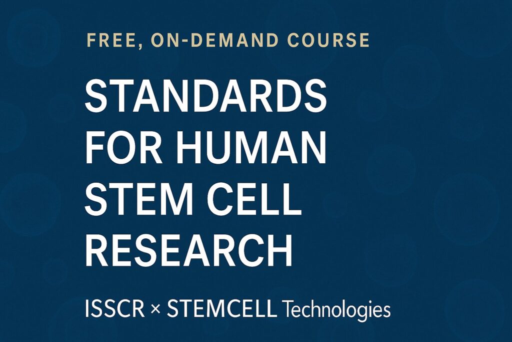 Free On Demand Course on Human Stem Cell Research Standards